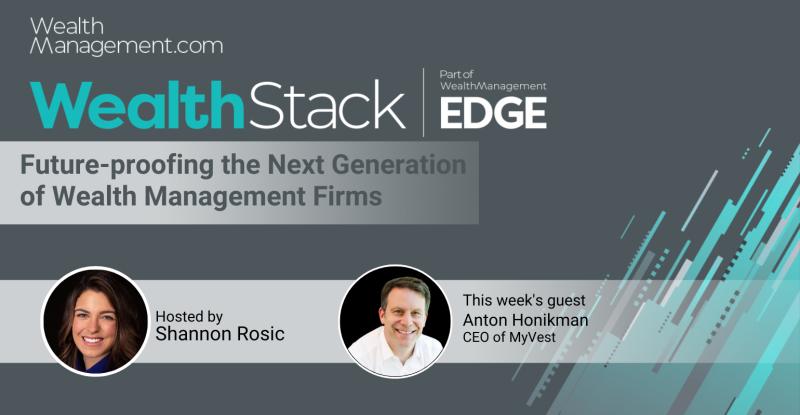 The WealthStack Podcast: Future-Proofing the Next Generation of Wealth Management Firms