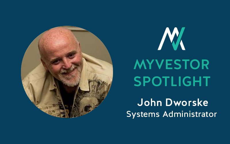 MyVestor Spotlight: John Dworske, Systems Administrator